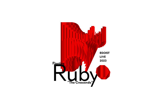 『EGOIST LIVE 2023 Fleeting Ruby “The Crescendo”0923 OSAKA』フライヤー画像