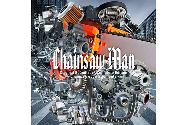 牛尾憲輔『Chainsaw Man Original Soundtrack Complete Edition-chainsaw edge fragments-』
