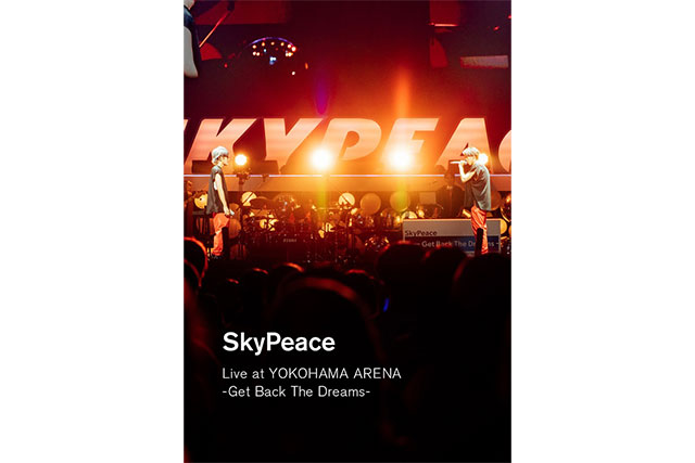 『SkyPeace Live at YOKOHAMA ARENA - Get Back The Dreams –』通常盤初回仕様ジャケット写真